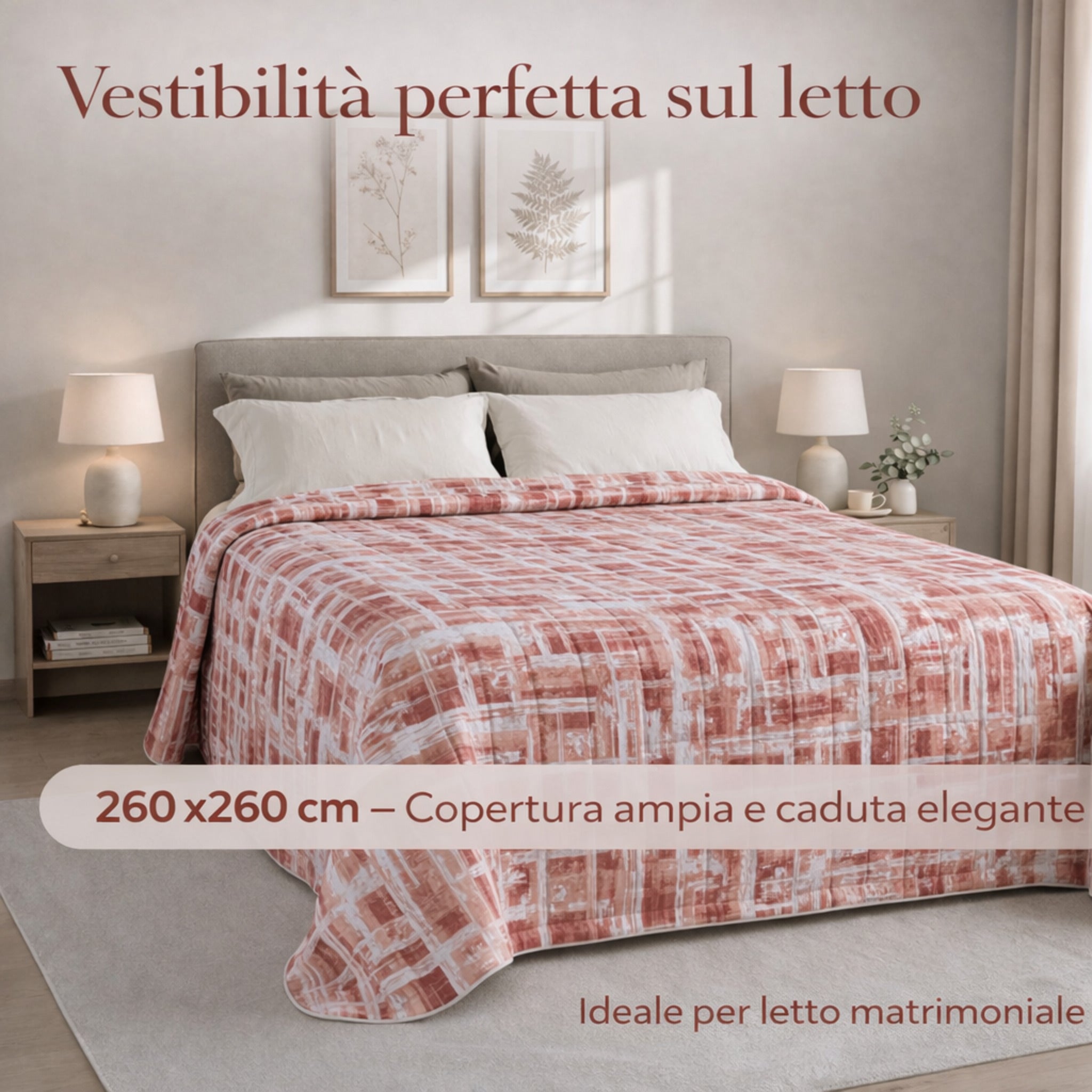 Copriletto matrimoniale 260x260 vestibilità ampia