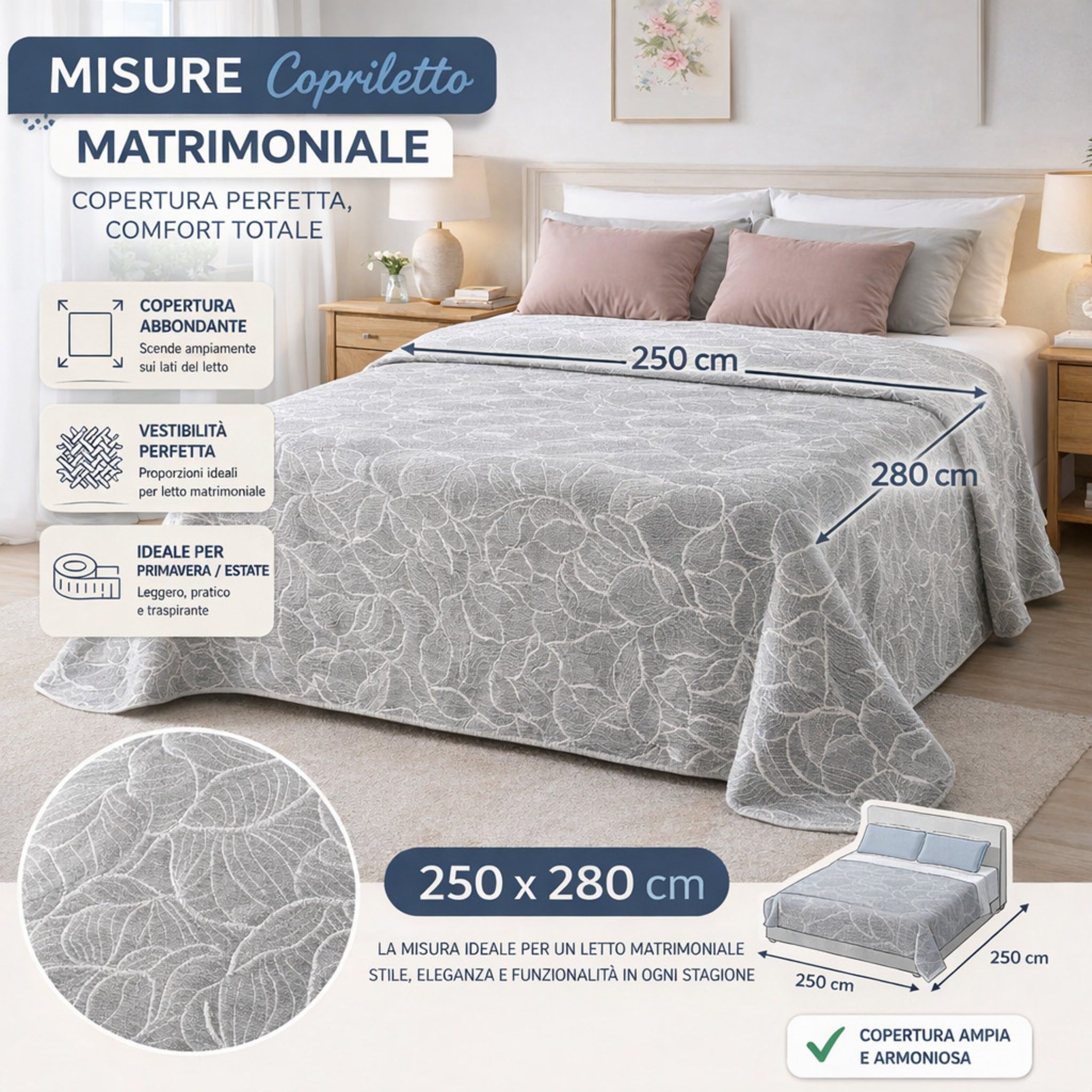 Misure copriletto matrimoniale 250x280 cm
