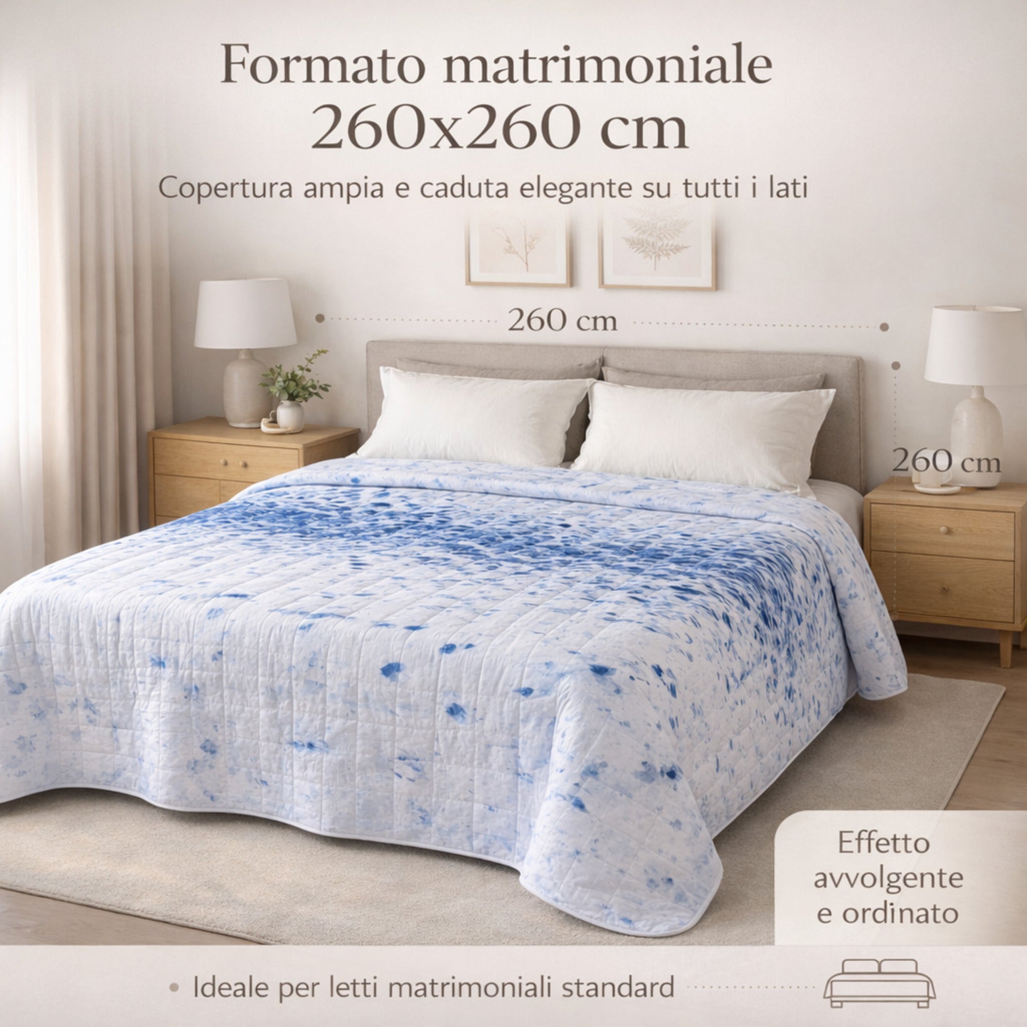Dimensioni copriletto matrimoniale 260x260 cm
