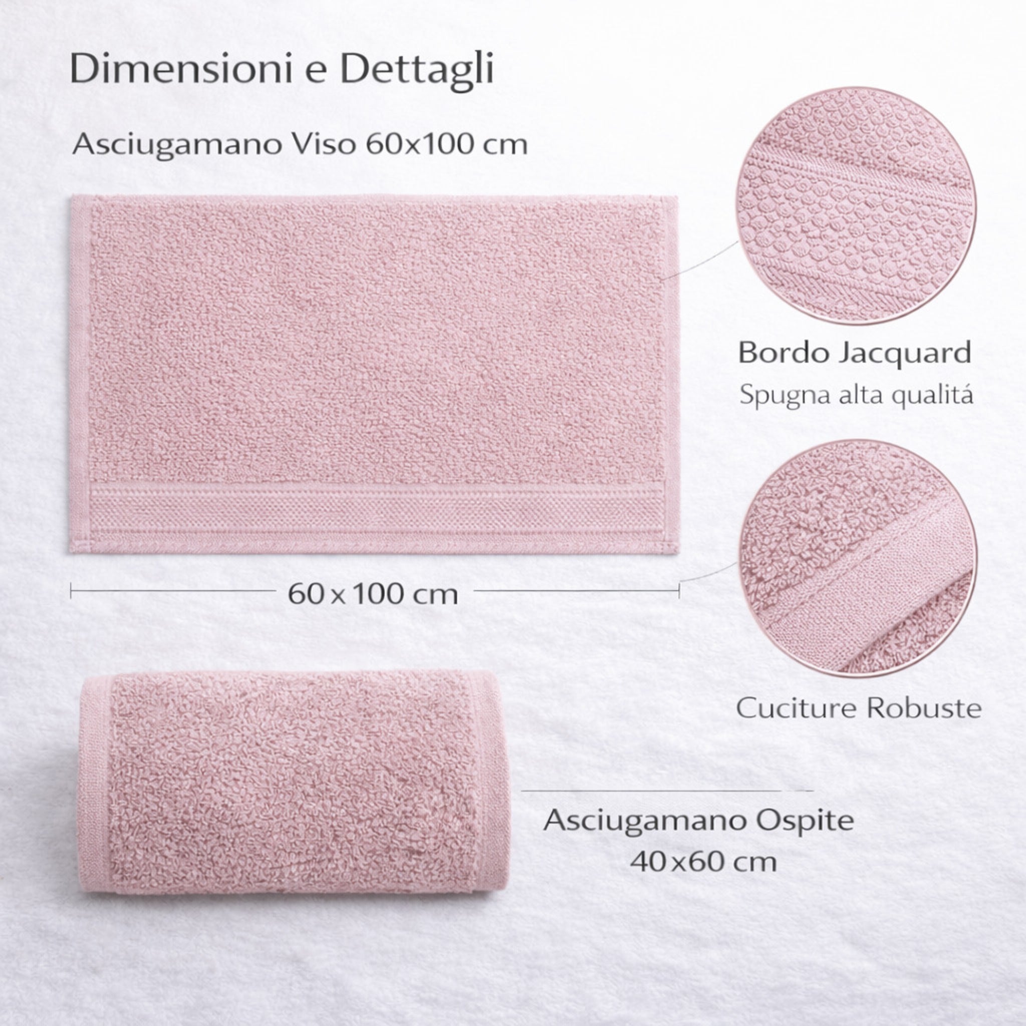 Dimensioni asciugamano viso 57x100 e ospite 40x60 cm rosa