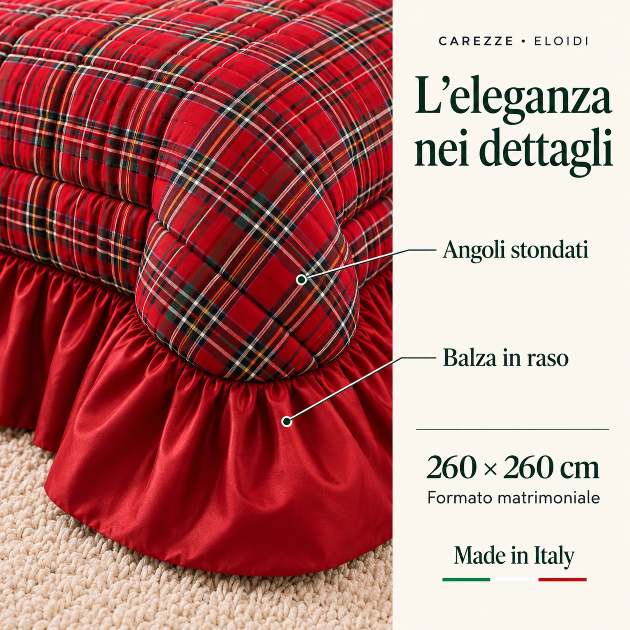 Dettaglio dell’angolo stondato e della balza in raso della trapunta Eloidi, con indicazione delle misure 260×260 cm e del Made in Italy.